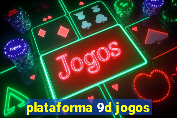 plataforma 9d jogos